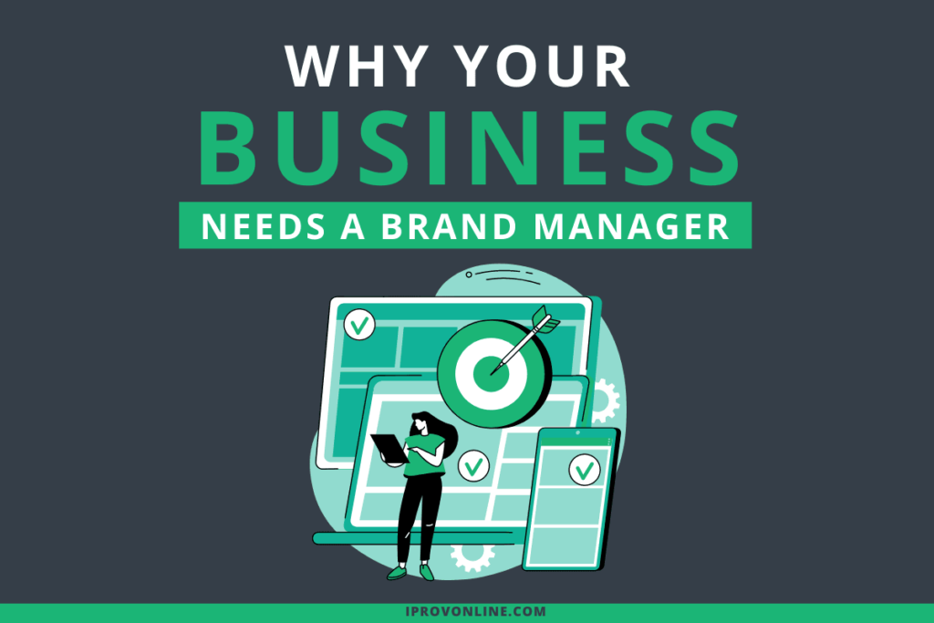 Brand Management Is the Next Step for Your Growing Business