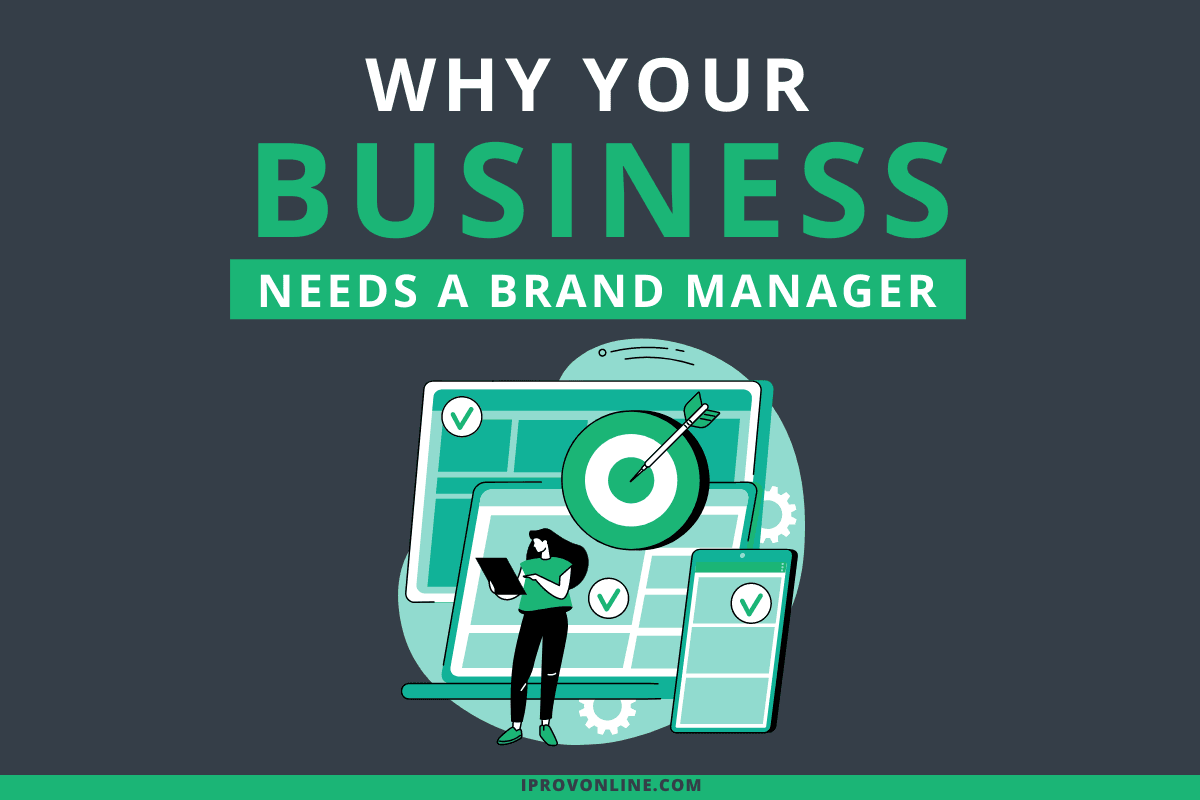 Why Your Business Needs Brand Management