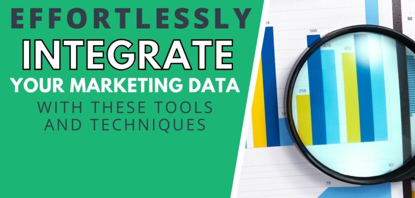 Effortlessly Integrate Your Marketing Data with These Tools and Techniques cover