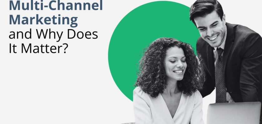 What is Multi Channel Marketing and Why Does It Matter? cover