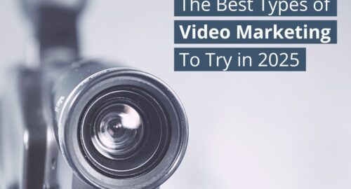 The Best Types of Video Marketing to Try in 2025 cover